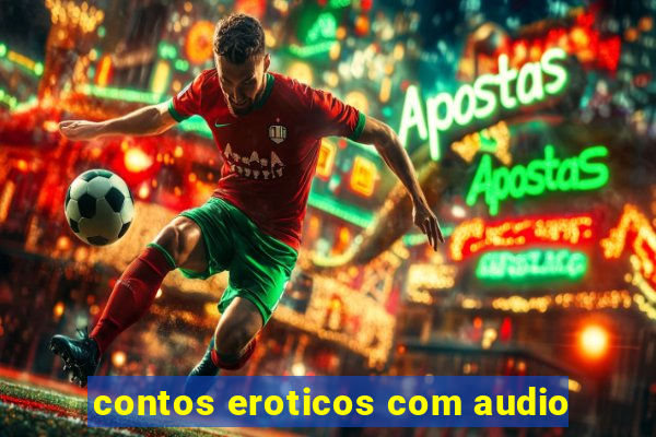 contos eroticos com audio